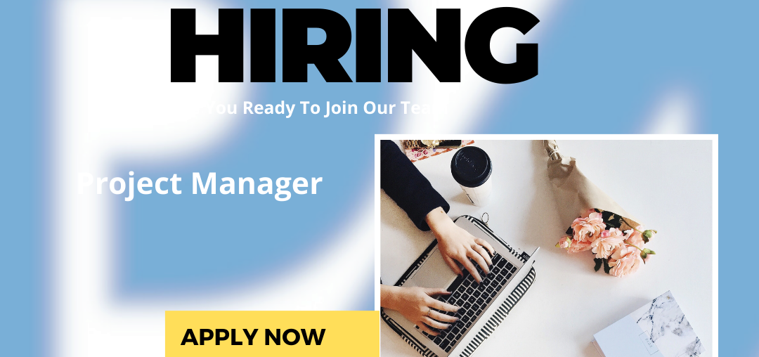 9PMP IS HIRING A PROJECT MANAGER